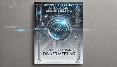 MicroLED Association 2025 dinner meeting at Touch Taiwan 2025